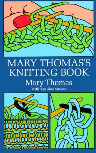 mary thomas´s knitting book.