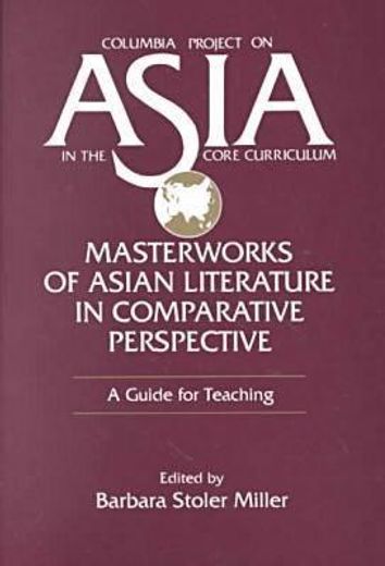 masterworks of asian literature in comparative perspective,a guide for teaching