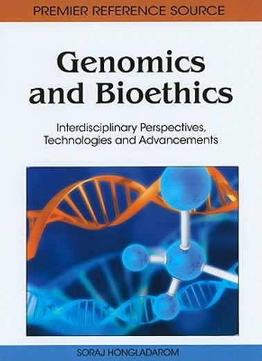 genomics and bioethics,interdisciplinary perspectives, technologies and advancements