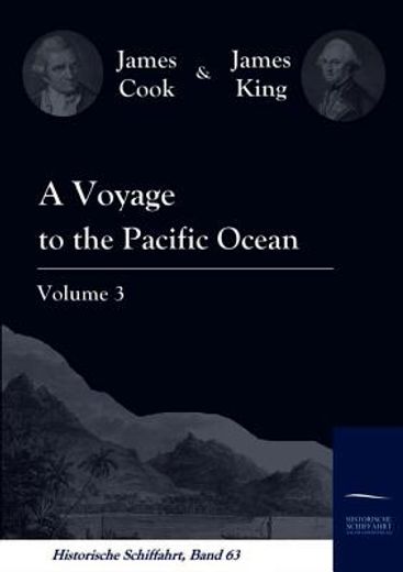 a voyage to the pacific ocean,discoveries in the northern hemisphere. performed under the direction of captains cook, clerke, and