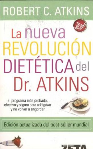 la nueva revolucion dietetica del dr. atkons/ dr. atkin´s new diet revolution