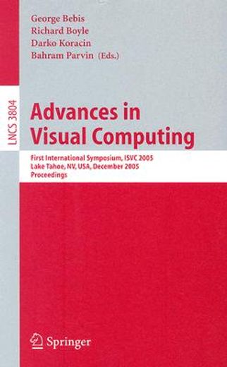 advances in visual computing,first international symposium, isvc 2005, lake tahoe, nv, usa, december 5-7, 2005, proceedings