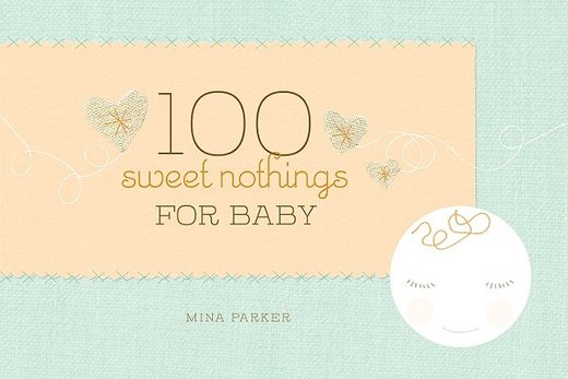 100 sweet nothings for baby