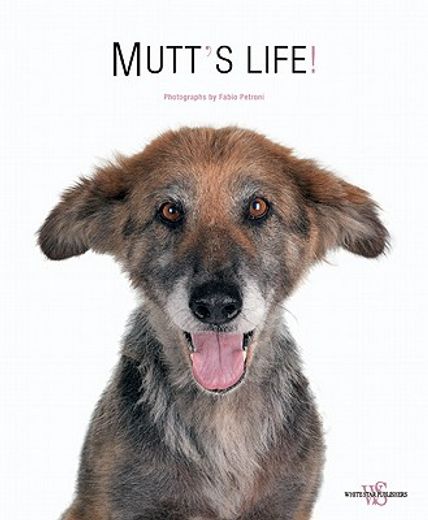 mutt`s life!