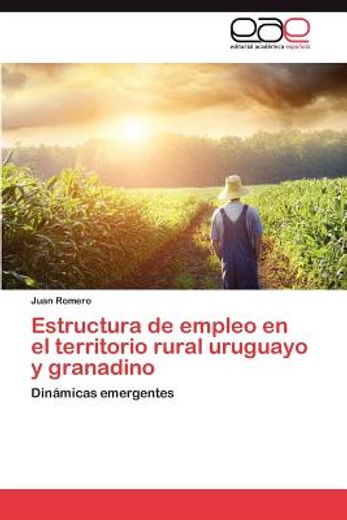 estructura de empleo en el territorio rural uruguayo y granadino