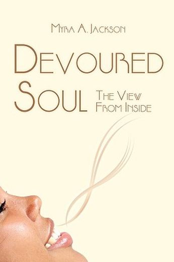 devoured soul,the view from inside