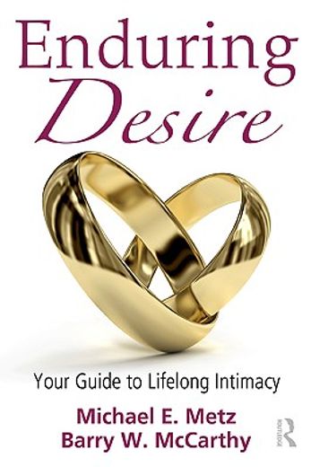 enduring desire,your guide to lifelong intimacy
