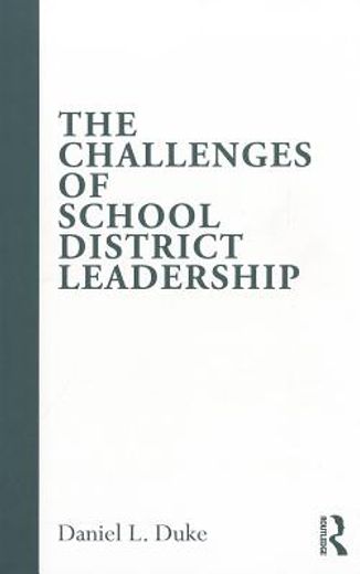 the challenges of school district leadership