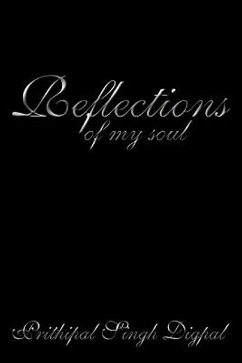 reflections of my soul