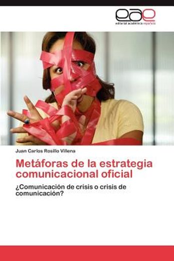 met foras de la estrategia comunicacional oficial (in Spanish)