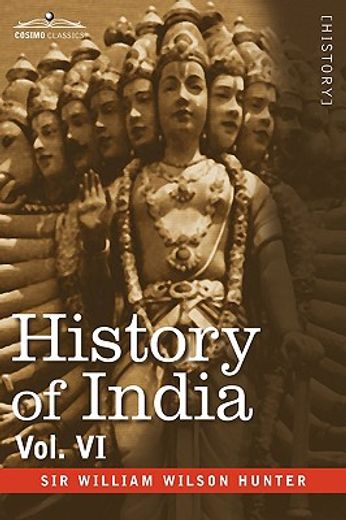 history of india, in nine volumes: vol. vi - from the first european settlements to the founding of