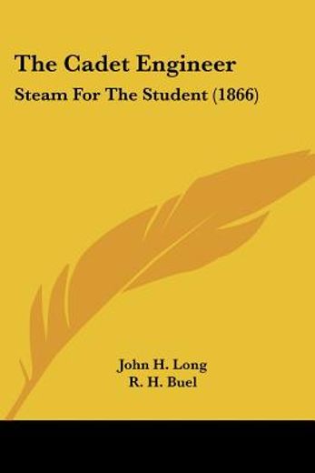 the cadet engineer: steam for the studen
