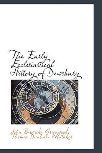 the early ecclesiastical history of dewsbury