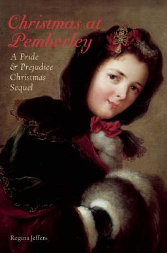 christmas at pemberley,a pride and prejudice holiday sequel