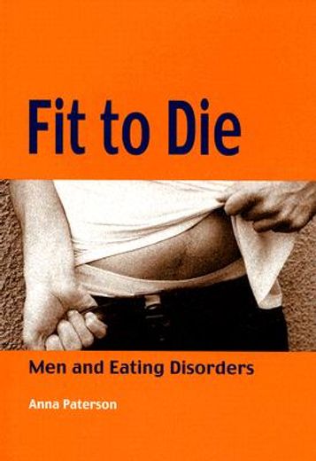 fit to die,men and eating disorders