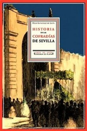 Historia De Las Cofradias De Sevi (Cruz de Guía)