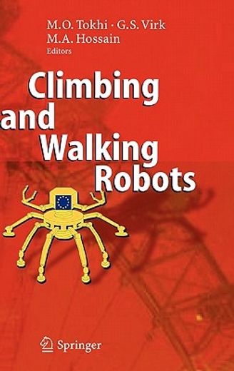 climbing and walking robots,proceedings of the 8th international conference on climbing and walking robots and the support techn