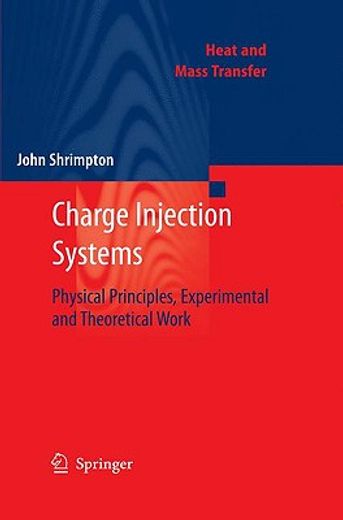 charge injection systems,physical principles, experimental and theoretical work