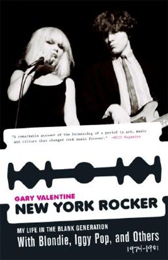 new york rocker,my life in the blank generation with blondie, iggy pop, and others, 1974-1981