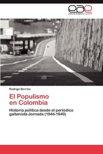 el populismo en colombia