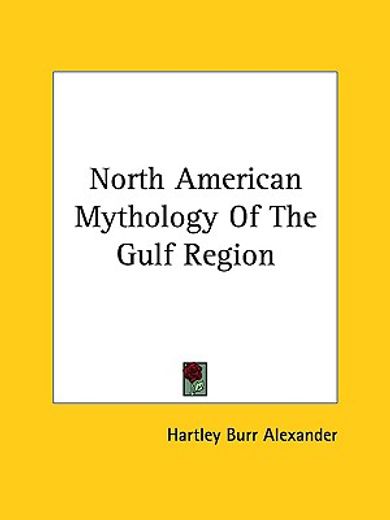 north american mythology of the gulf region
