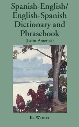 spanish-english/english-spanish (latin america) dictionary and phras (in English)