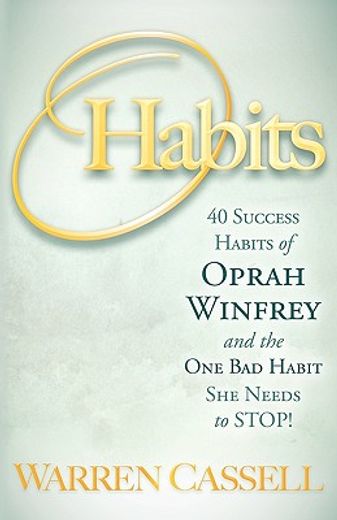 o´habits,40 success habits of oprah winfrey and the one bad habit she needs to stop!