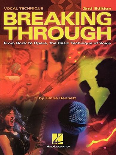 breaking through,from rock to opera-the basic technique of voice