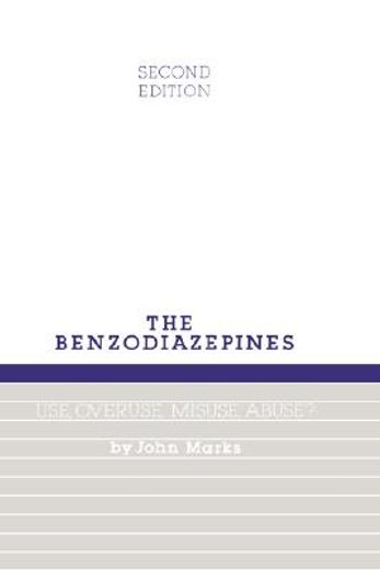 benzodiazepines, use, overuse, misuse and abuse (en Inglés)