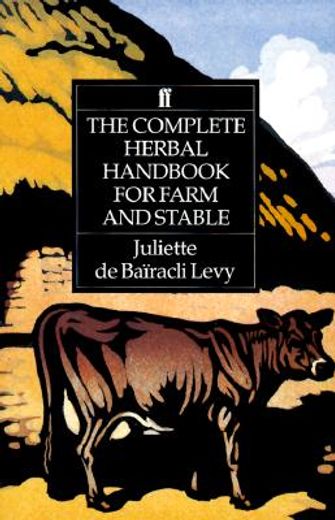 complete herbal handbook for farm and stable (en Inglés)