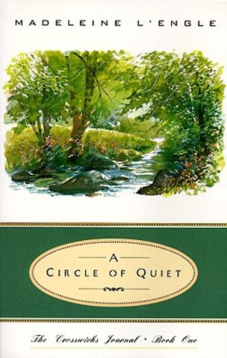 a circle of quiet (en Inglés)
