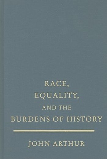 race, equality and the burdens of history