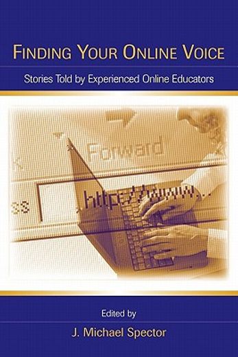 finding your online voice,stories told by experienced online educators