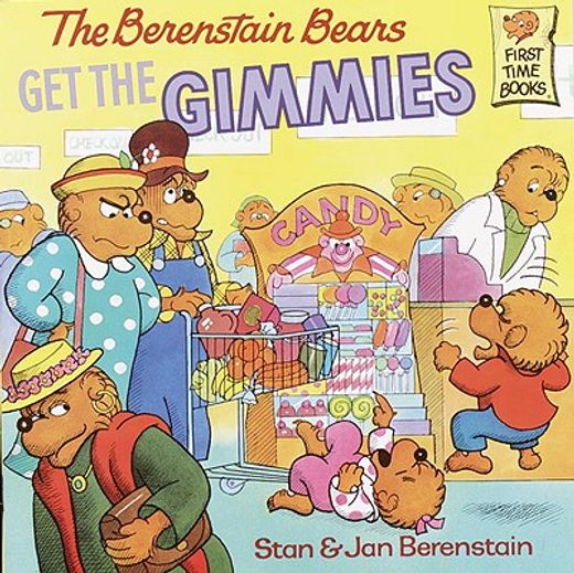 the berenstain bears get the gimmies