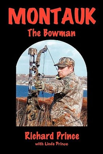 montauk,the bowman
