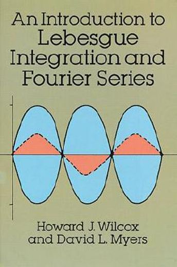 an introduction to lebesgue integration and fourier series (in English)