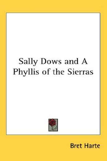 sally dows and a phyllis of the sierras