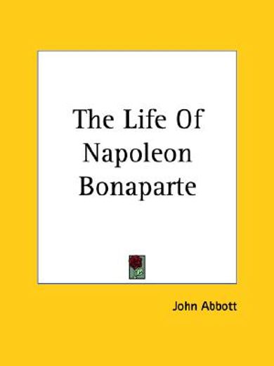 the life of napoleon bonaparte