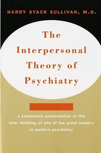 the interpersonal theory of psychiatry (en Inglés)