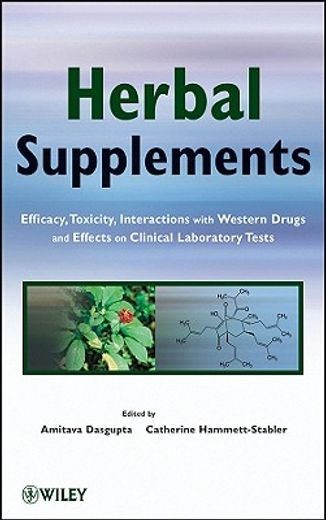 herbal supplements,efficacy, toxicity, interactions with western drugs, and effects on clinical laboratory tests (en Inglés)