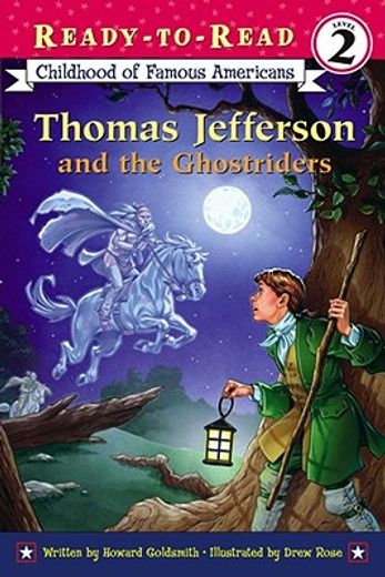 Thomas Jefferson and the Ghostriders: Ready-To-Read Level 2 (en Inglés)