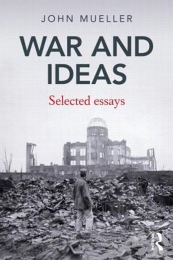 war and ideas,selected essays