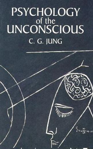 psychology of the unconscious (en Inglés)