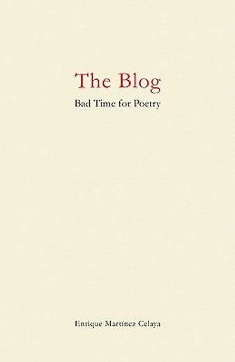 the blog,bad time for poetry (en Inglés)
