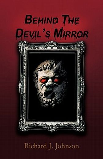 behind the devil`s mirror