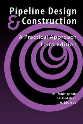 pipeline design and construction,a practical approach