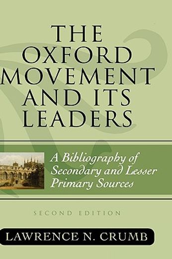 oxford movement and its leaders,a bibliography of secondary and lesser primary sources