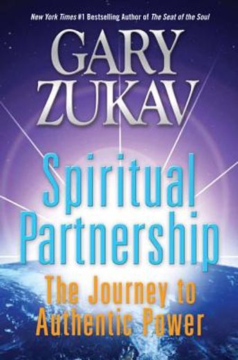 spiritual partnership,the journey to authentic power (en Inglés)