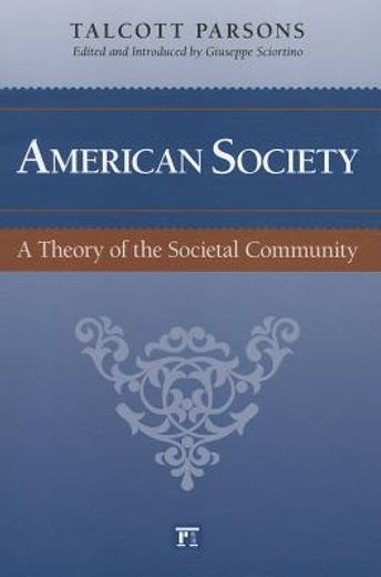 american society,toward a theory of societal community