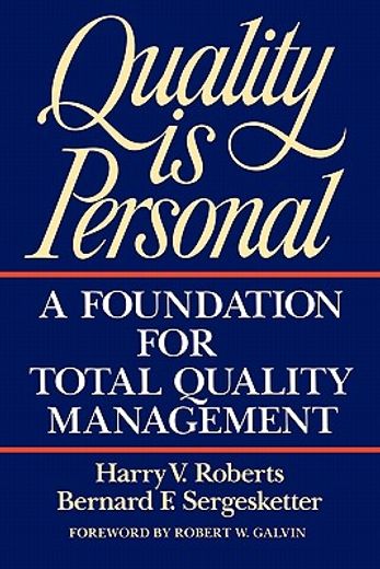 quality is personal,a foundation for total quality management